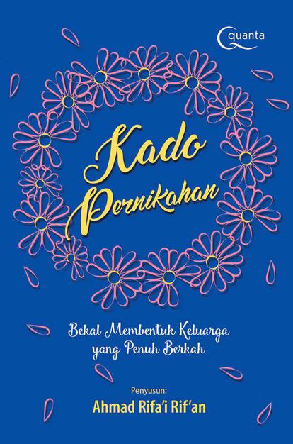 Kado pernikahan : bekal membentuk keluarga yang penuh berkah