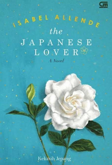 The Japanese Lover : Kekasih Jepang / Isabel Allende