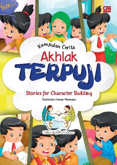 Kumpulan cerita akhlak terpuji : stories for character building
