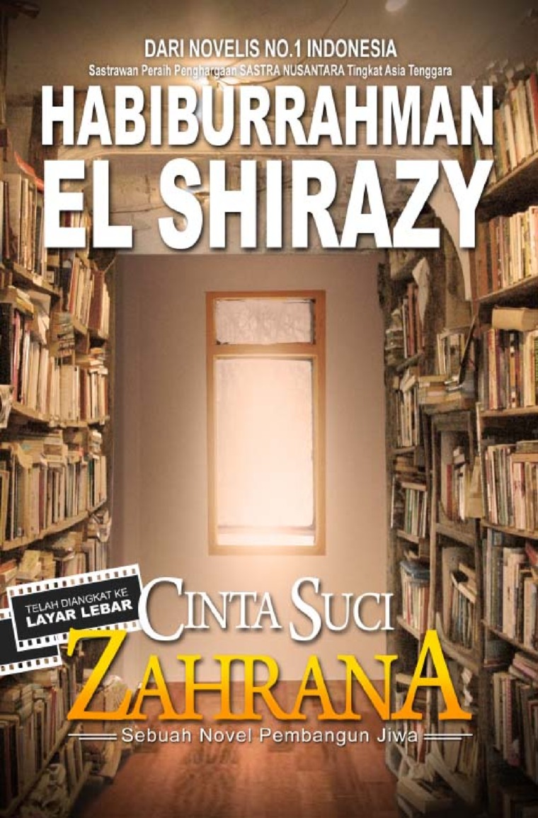 Cinta suci Zahrana :  sebuah novel pembangun jiwa / Habiburrahman El Shirazy ; editor, Triana