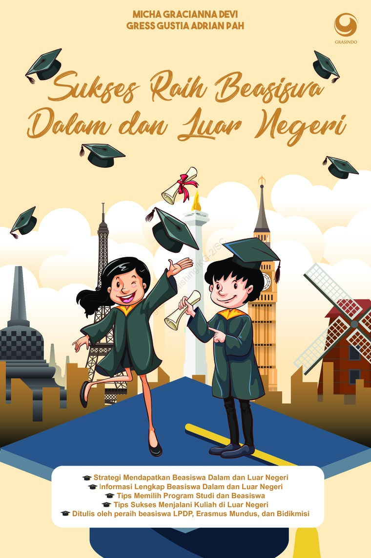 Sukses Raih Beasiswa dalam dan Luar Negeri