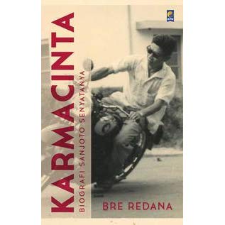 Karmacinta : Biografi Sanjoto Senyatanya