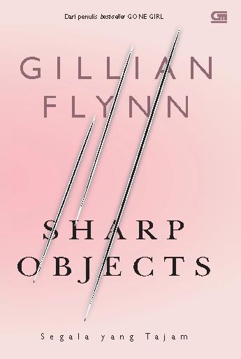 Sharp Objects : Segala yang tajam