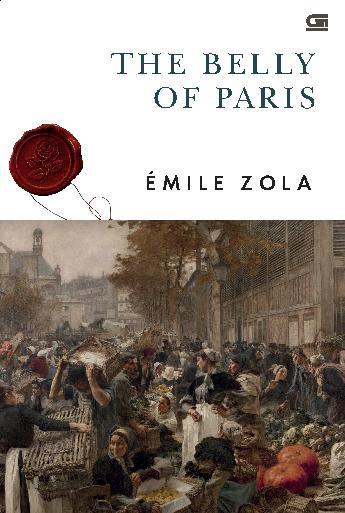The Belly of Paris : Pasar-Pasar Kota Paris