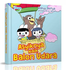 Fun Cican Seri Pertualangan Seru : Asyiknya Naik Balon Udara