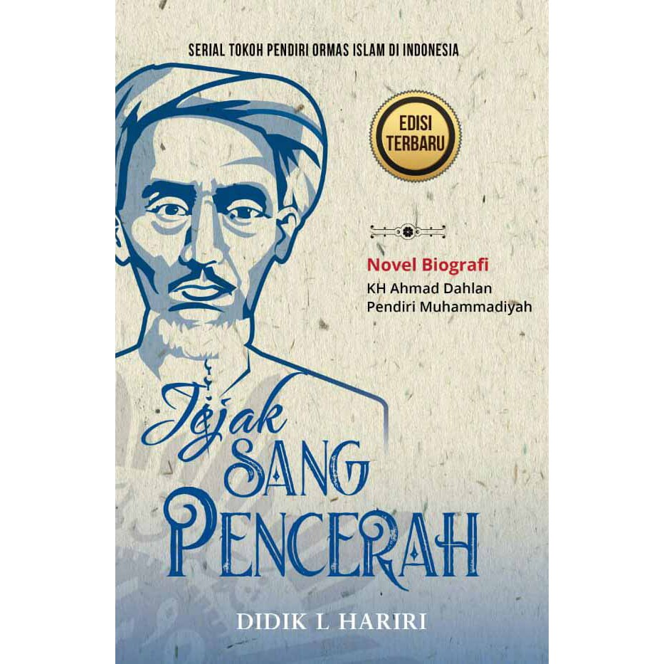 Jejak Sang Pencerah / Didik L Hariri