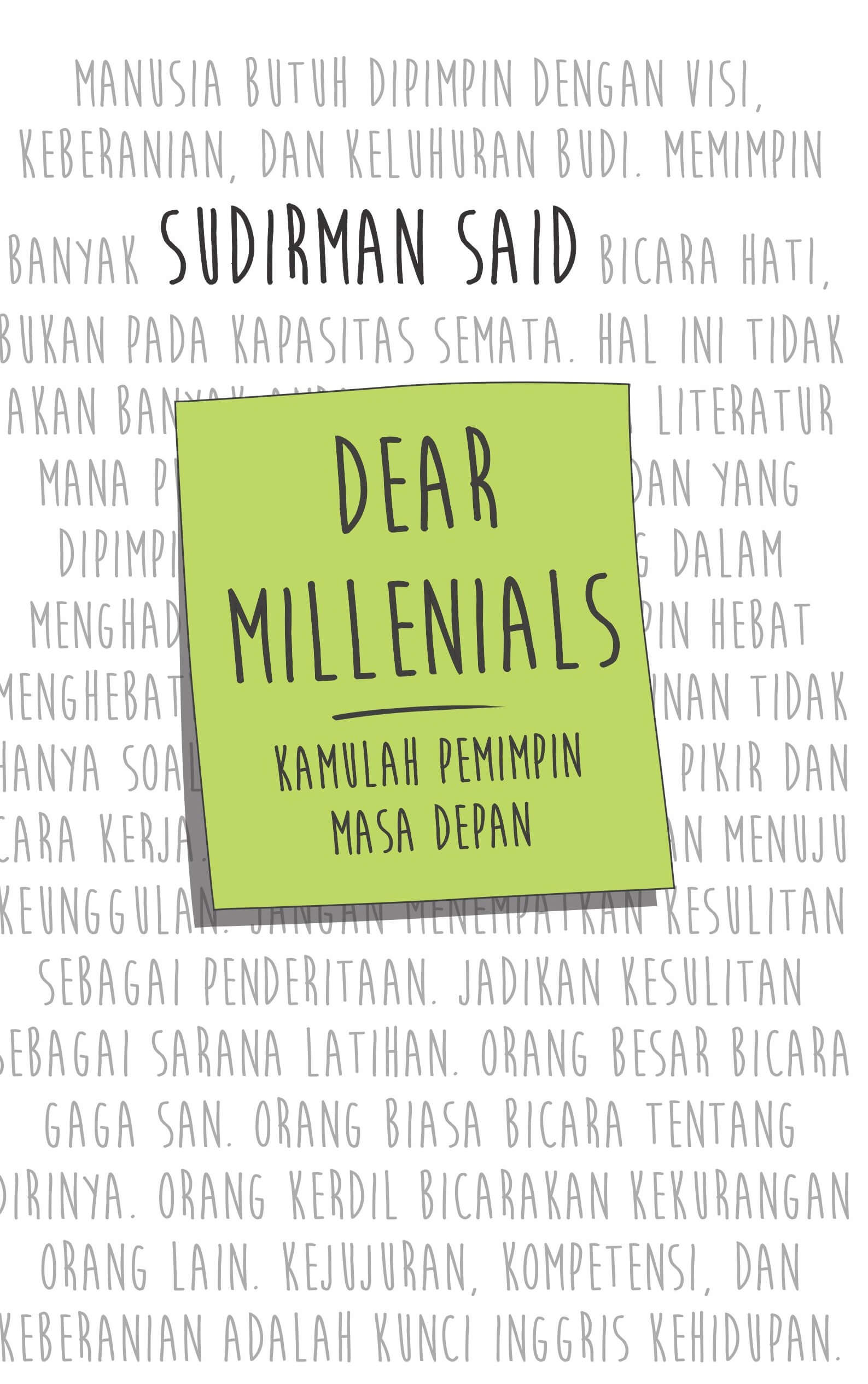 Dear Millennials : kamulah pemimpin masa depan