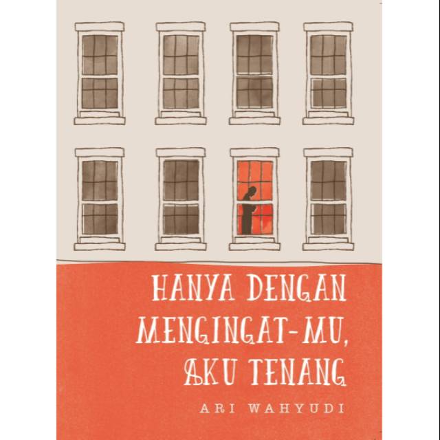Hanya Dengan Mengingat-Mu, Aku Tenang