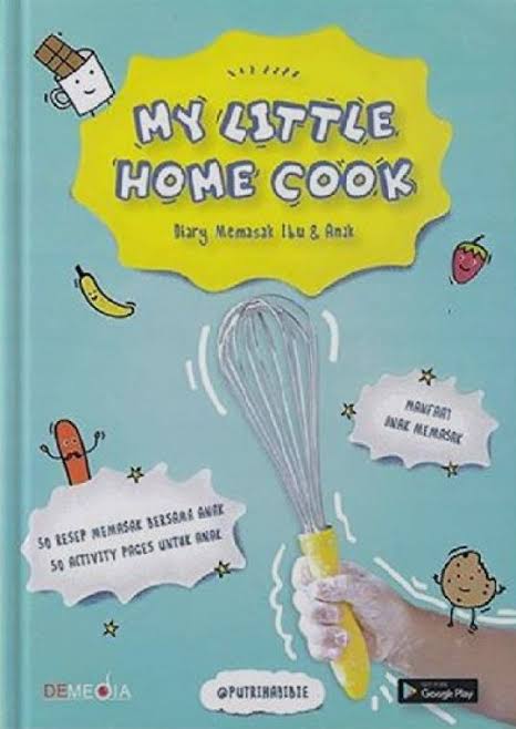 My little home cook : diary memasak ibu & anak