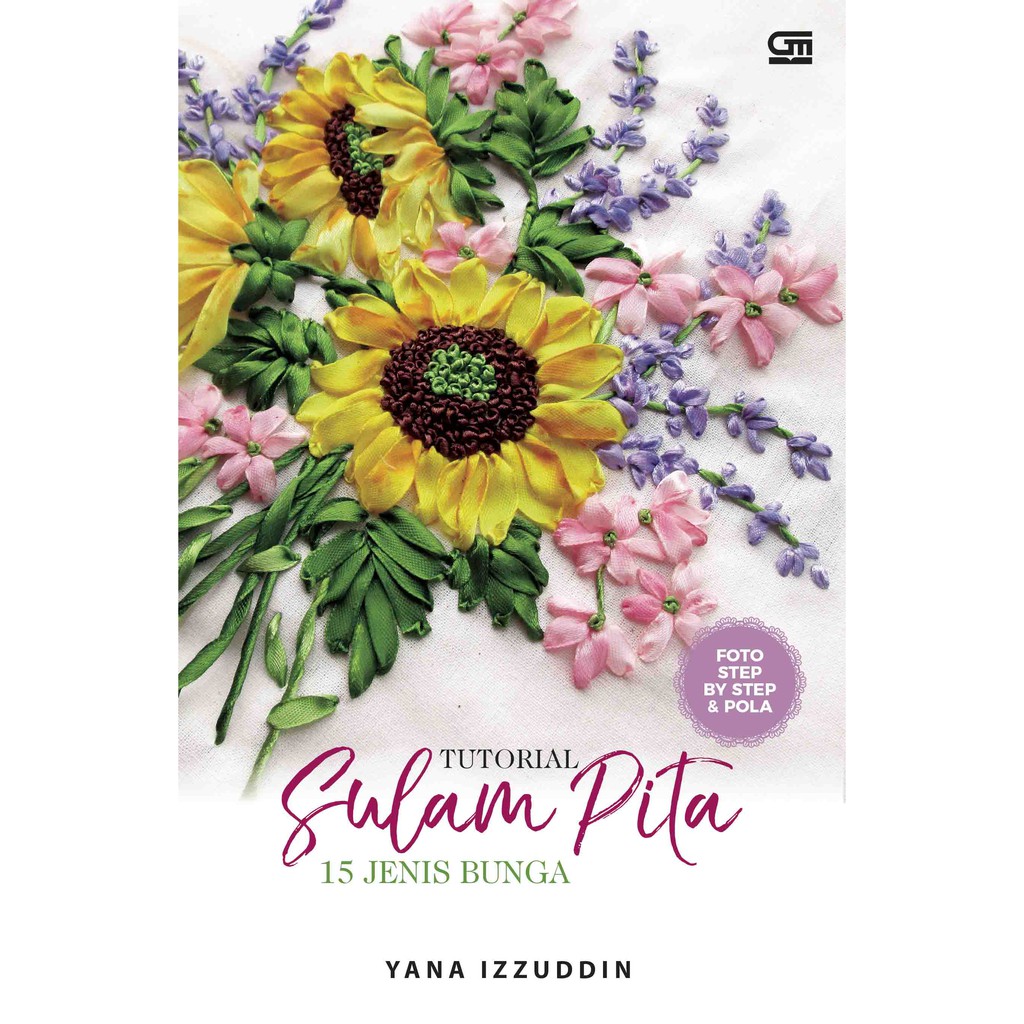 Tutorial Sulam Pita 15 Jenis Bunga