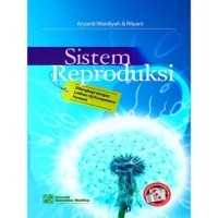 Sistem Reproduksi / Aryanti Wardiyah, Rilyani