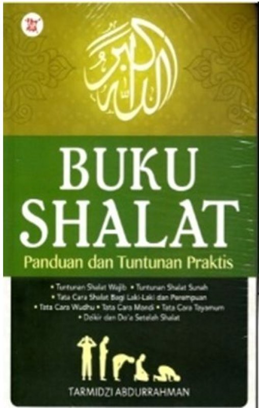 Buku Shalat : Panduan dan Tuntunan Praktis
