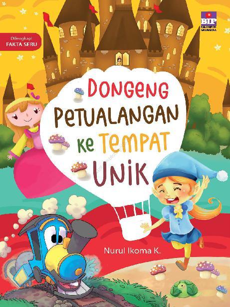 Dongeng Petualangan ke Tempat Unik