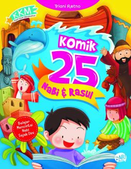 Komik 25 Nabi dan Rasul / Triani Retno ; Penyunting : Dadan Ramadhan