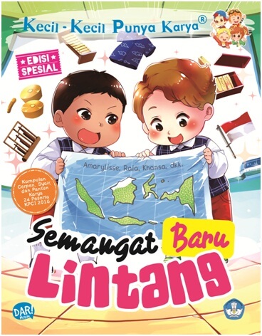 Kecil-kecil punya karya : semangat baru Lintang