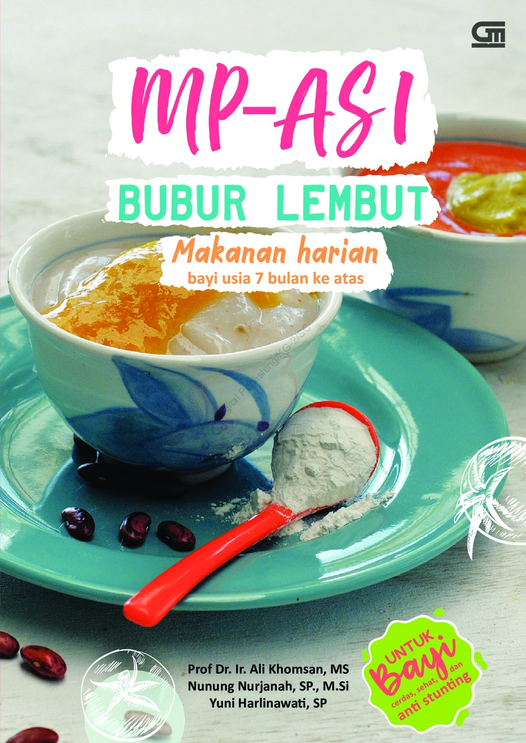 MP-ASI Bubur Lembut : Makanan Harian Bayi Usia 7 Bulan Ke Atas
