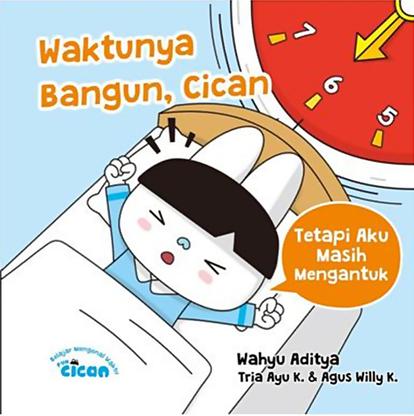 Fun Cican Belajar Mengenal Waktu : Waktunya Bangun, Cican