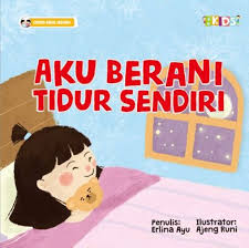 Cerita Anak Jagoan : Aku Berani Tidur Sendiri
