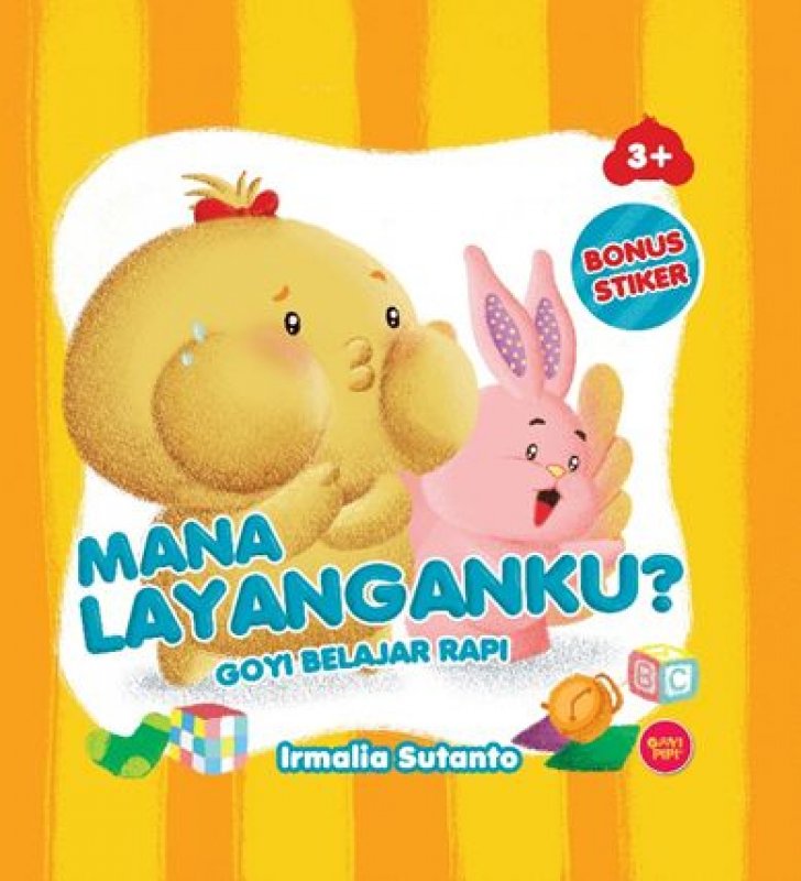 Mana layanganku? Goyi belajar rapi / Irmalia Sutanto