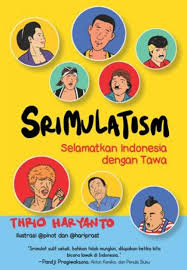 Srimulatism : Selamatkan Indonesia dengan Tawa