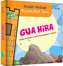 Seri Halo Balita : Kisah Hidup Rasulullah - Gua Hira