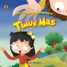 Seri Dongeng Nusantara : Timun Mas