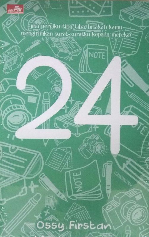 24 : jika pergiku tiba-tiba, bisakah kamu mengirimkan surat-suratku kepada mereka?