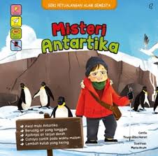 Seri Petualangan Alam Semesta : Misteri Antartika