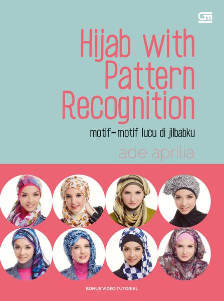 Hijab with pattern recognition : motif- motif lucu di jilbabku