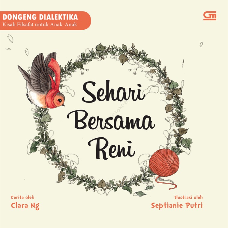 Sehari Bersama Reni / Clara Ng ; ilustrator. Septiana Putri ; editor. Maria Felicia
