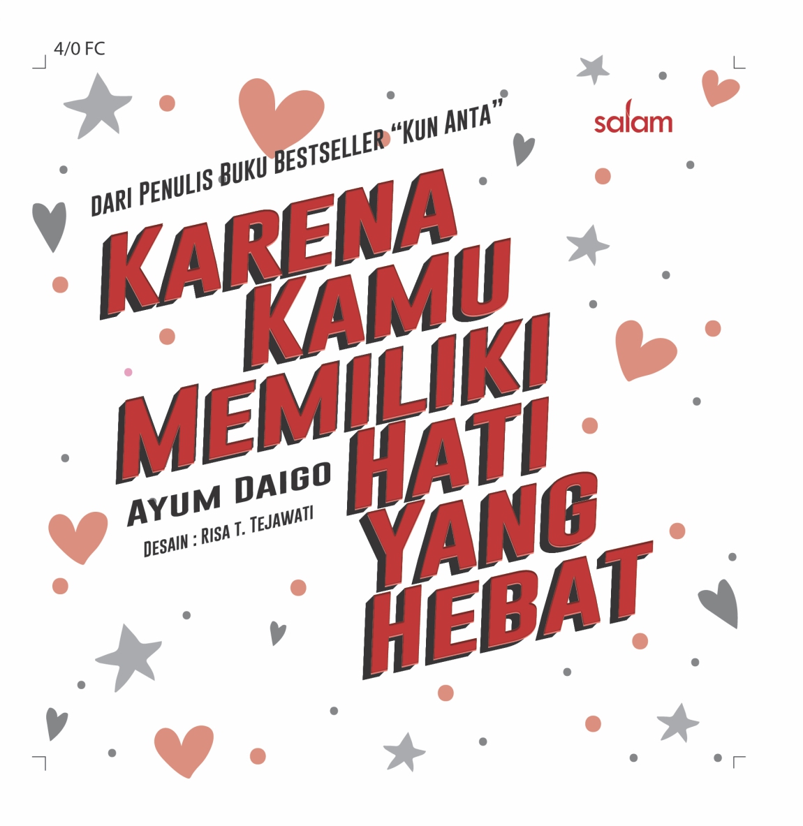 Karena Kamu Memiliki Hati yang Hebat