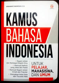 Kamus Bahasa Indonesia.