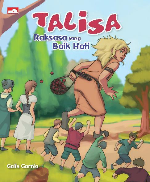 Talisa Raksasa yang Baik Hati
