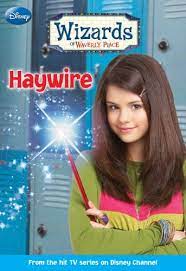 Wizard of waverly place #2 :  Haywire / Marti