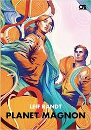 Planet magnon / Leif Randt ; penerjemah, Hendarto Setiadi ; penyunting, Lulu Fitri Rahman