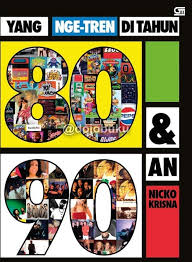 Yang nge-tren di tahun 80 & 90 an