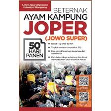 Beternak ayam kampung joper (jowo super) 50 hari panen / Listyo Agus Setyawan, Maloedyn S. ; penyunting, Upe