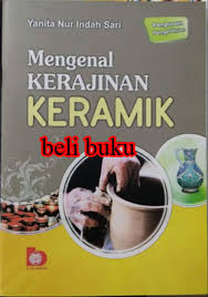 Mengenal Kerajinan Keramik