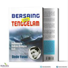 Bersaing Atau Tenggelam : Indonesia Bukan Bangsa Kuli