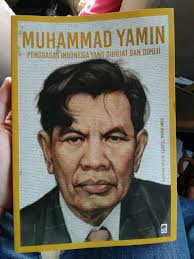 Seri Buku Tempo Muhammad Yamin : Pengagas Indonesia Yang Dihujat Dan Dipuji