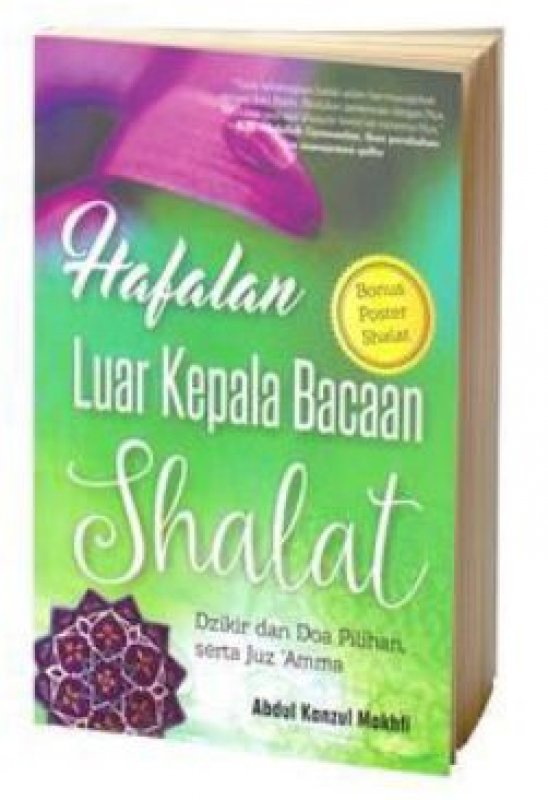 Hafalan Luar Kepala Bacaan Shalat, Dzikir, dan Doa Pilihan Serta Juz'Amma