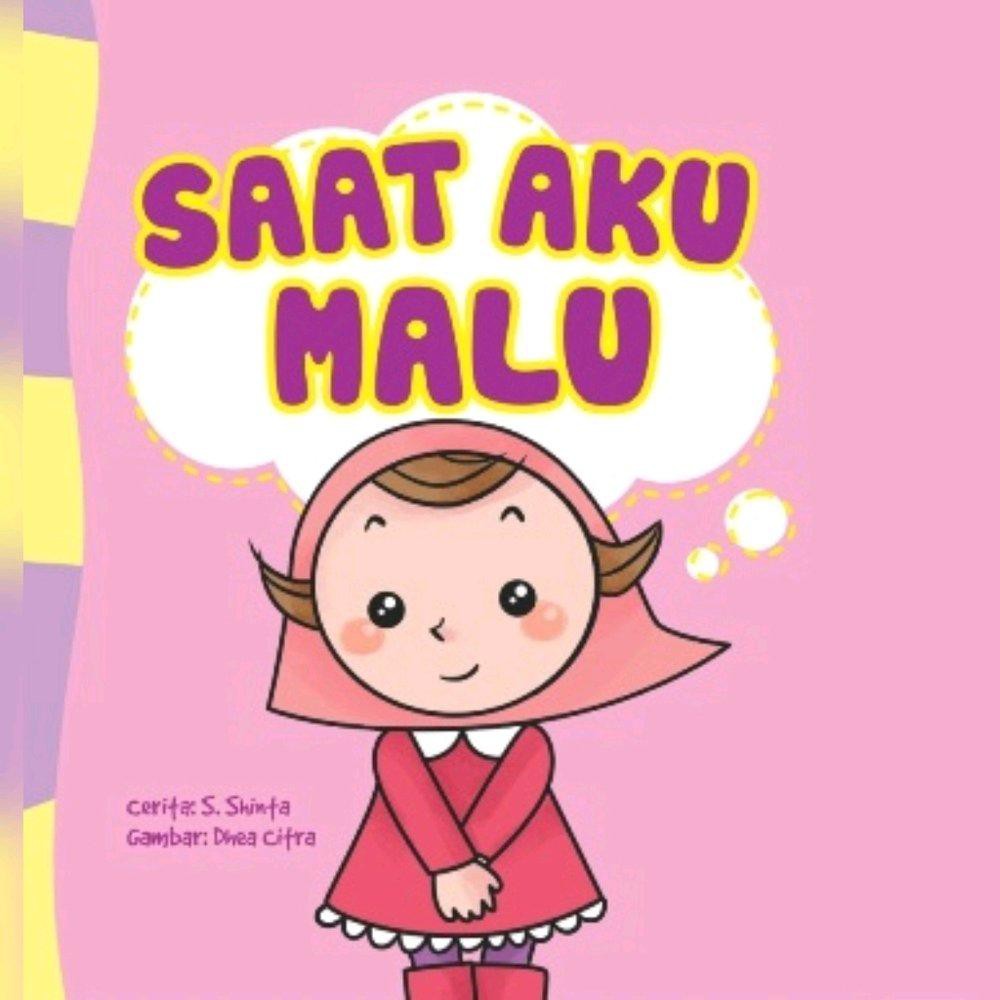Seri Anak Hebat : Saat Aku Malu