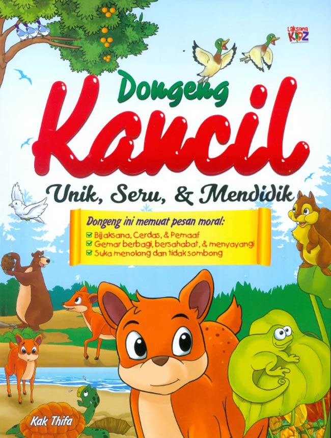 Dongeng Kancil : Unik, Seru, dan Mendidik