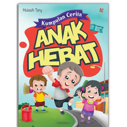 Kumpulan Cerita Anak Hebat