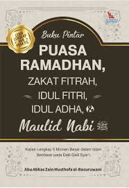 Buku Pintar Puasa Ramadhan, Zakat Fitrah, Idul Fitri, Idul Adha, & Maulid Nabi