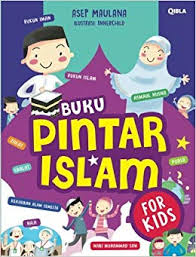 Buku Pintar Islam : For Kids