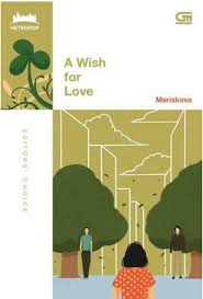 A wish for love / Mariskova ; editor ,Siska Yuanita