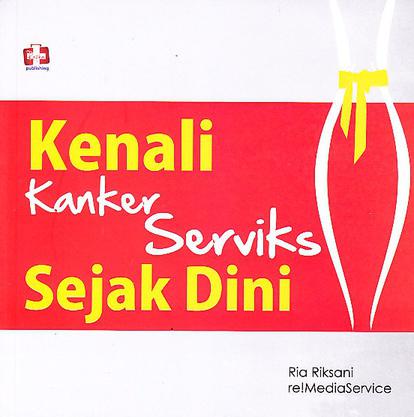 Kenali kanker serviks sejak dini