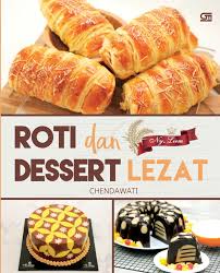 Roti dan dessert lezat