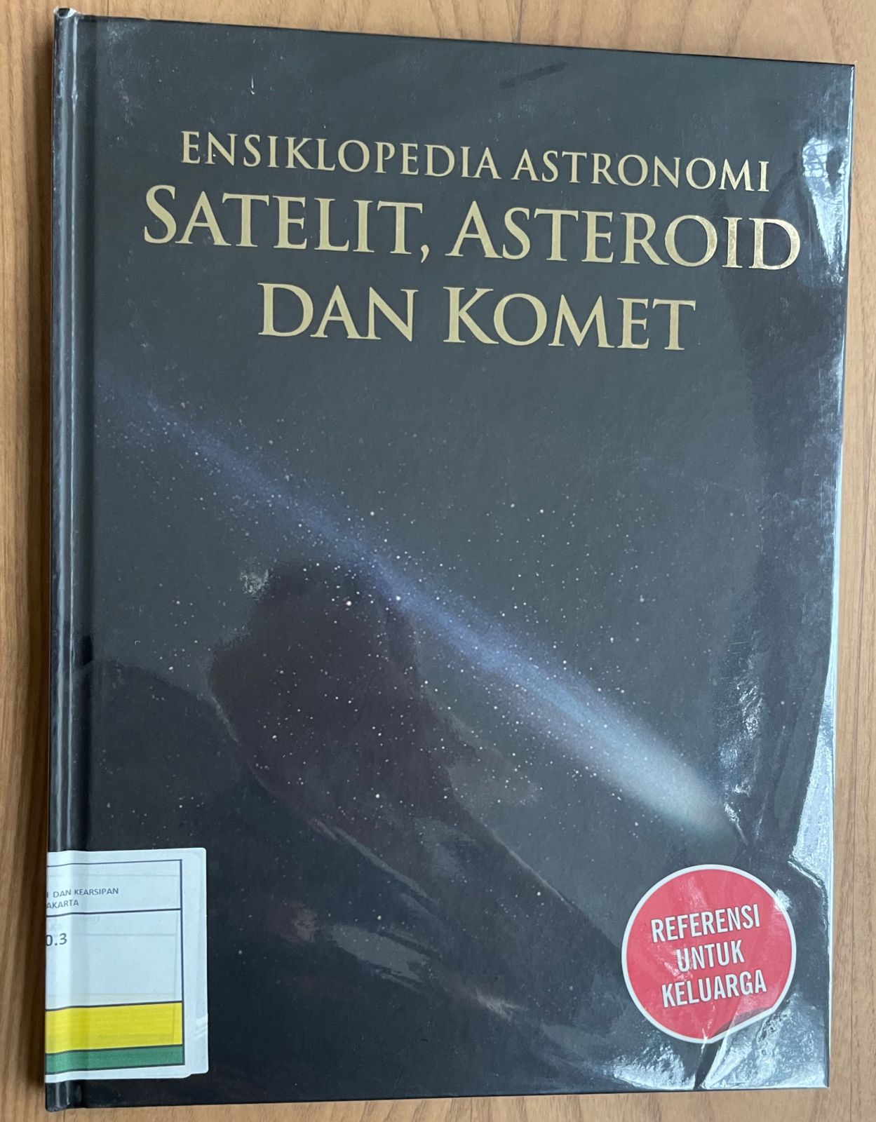 Ensiklopedia Astronomi : Jilid 3 : Satelit, Asteroid dan Komet